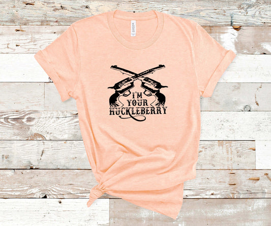 Im Your Huckleberry Texas